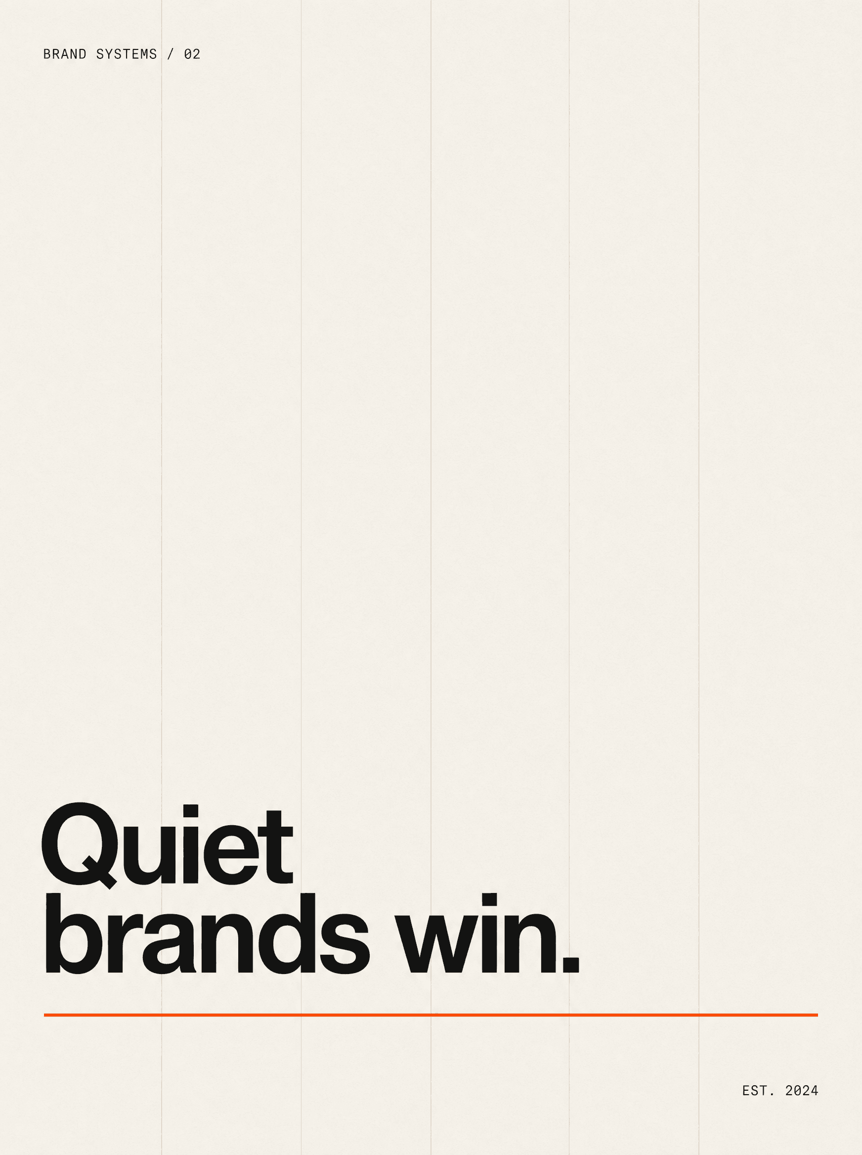 Self-initiated Variate poster — “Quiet brands win.” in a heavy grotesque on a warm paper canvas, over a faint modular grid, an isometric line drawing, and a soft orange gradient bloom, captioned Brand systems / 02 · Est. 2024.